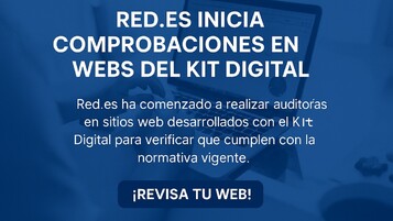 Red.es inicia comprobaciones en webs del Kit Digital