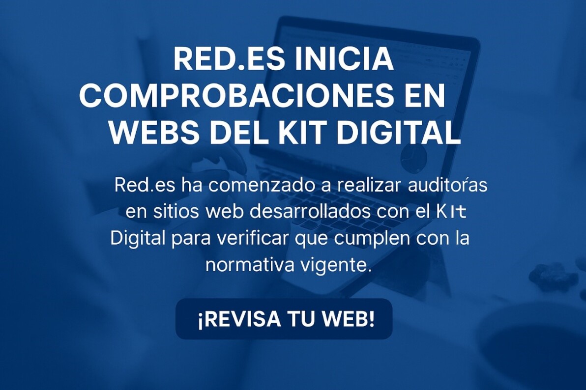 Red.es inicia comprobaciones en webs del Kit Digital